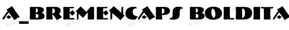 a_BremenCaps BoldItalic字体转换